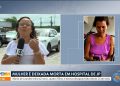 Mulher deixada morta em hospital de João Pessoa sofreu aneurisma e não tinha sinais de violência, diz laudo do IML